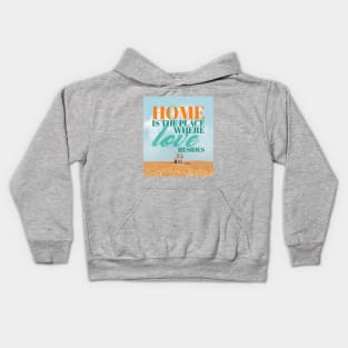 Home is the place where love resides. A house full of love. Kids Hoodie